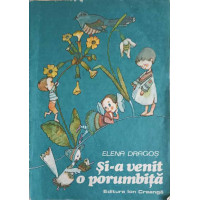 SI-A VENIT O PORUMBITA SI-A VENIT O PORUMBITA