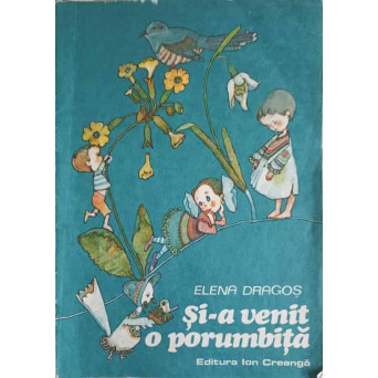 SI-A VENIT O PORUMBITA