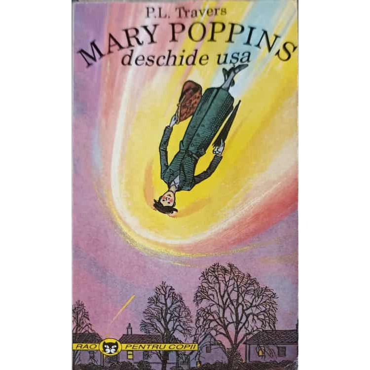defect Ongoing Postman Cartea MARY POPPINS DESCHIDE USA scrisa de P.L. TRAVERS - Anticariat Ursu  Online