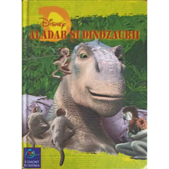 ALADAR SI DINOZAURII