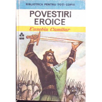 POVESTIRI EROICE POVESTIRI EROICE