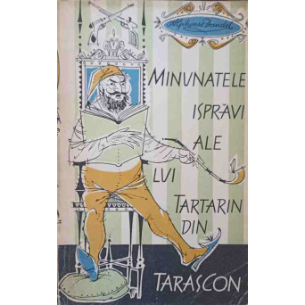 MINUNATELE ISPRAVI ALE LUI TARTARIN DIN TARASCON