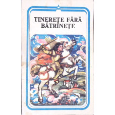 TINERETE FARA BATRINETE. BASME POPULARE ROMANESTI