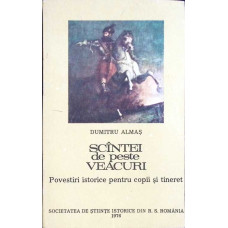 SCANTEI DE PESTE VEACURI. POVESTIRI ISTORICE PARTEA A II-A