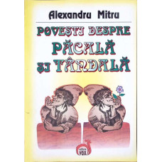 POVESTI DESPRE PACALA SI TANDALA