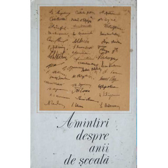 AMINTIRI DESPRE ANII DE SCOALA