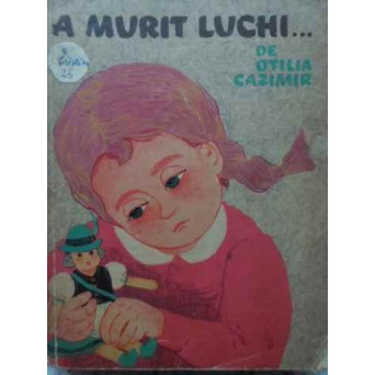 A MURIT LUCHI... ILUSTRATII DE ADRIANA MIHAILESCU