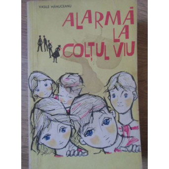 ALARMA LA COLTUL VIU
