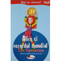 ALICE SI RECORDUL MONDIAL ALICE SI RECORDUL MONDIAL