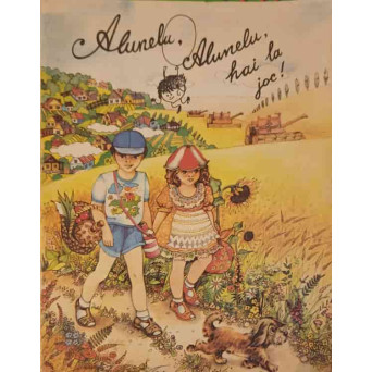 ALUNELU, ALUNELU HAI LA JOC!
