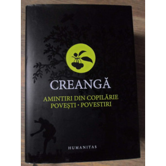 AMINTIRI DIN COPILARIE. POVESTI. POVESTIRI