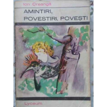 AMINTIRI, POVESTIRI, POVESTI