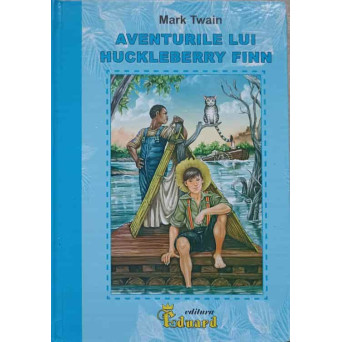 AVENTURILE LUI HUCKLEBERRY FINN
