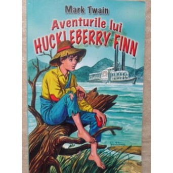 AVENTURILE LUI HUCKLEBERRY FINN