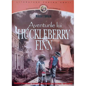 AVENTURILE LUI HUCKLEBERRY FINN