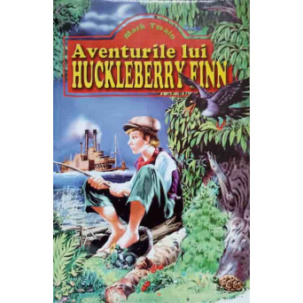 AVENTURILE LUI HUCKLEBERRY FINN