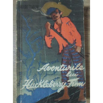 AVENTURILE LUI HUCKLEBERRY FINN