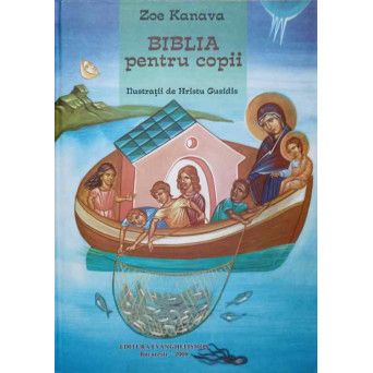 BIBLIA PENTRU COPII. ILUSTRATII DE HRISTU GUSIDIS