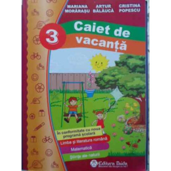 CAIET DE VACANTA CLASA A III-A