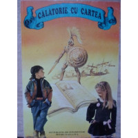 CALATORIE CU CARTEA. LECTURI SCOLARE SUPLIMENTARE PENTRU CLASA A IV-A CALATORIE CU CARTEA. LECTURI SCOLARE SUPLIMENTARE PENTRU CLASA A IV-A