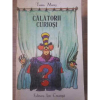 CALATORII CURIOSI CALATORII CURIOSI
