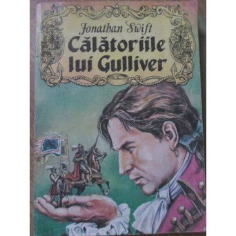 CALATORIILE LUI GULLIVER. COPERTA SI ILUSTRATIILE: VALENTIN TANASE