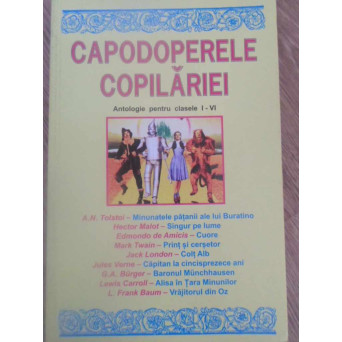 CAPODOPERELE COPILARIEI ANTOLOGIE PENTRU CLASELE I-VI