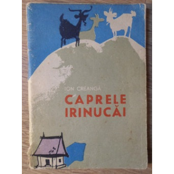 CAPRELE IRINUCAI (FRAGMENTE DIN AMINTIRI DIN COPILARIE)