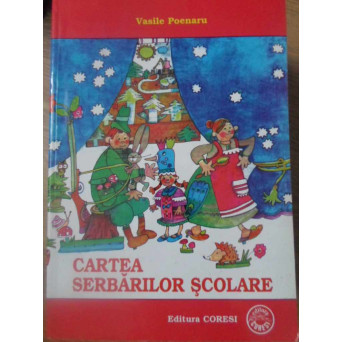 CARTEA SERBARILOR SCOLARE