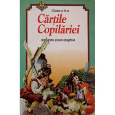 CARTILE COPILARIEI CLASA A II-A. BIBLIOGRAFIE SCOLARA OBLIGATORIE