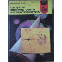 CE STIM DESPRE VIATA EXTRATERESTRA