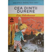 CEA DINTAI DURERE CEA DINTAI DURERE