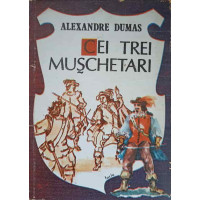CEI TREI MUSCHETARI CEI TREI MUSCHETARI