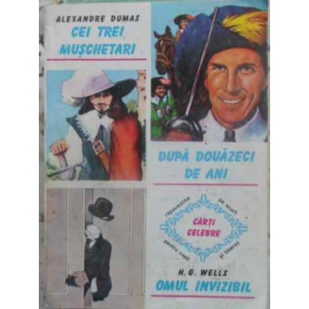 CEI TREI MUSCHETARI, DUPA DOUAZECI DE ANI, OMUL INVIZIBIL
