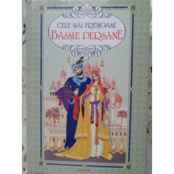 CELE MAI FRUMOASE BASME PERSANE