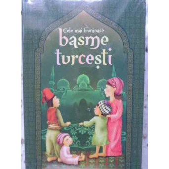 CELE MAI FRUMOASE BASME TURCESTI