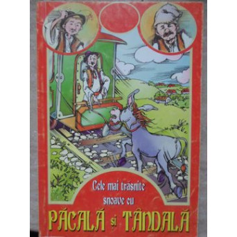 CELE MAI TRASNITE SNOAVE CU PACALA SI TANDALA