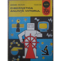 CIBERNETICA ANUNTA VIITORUL