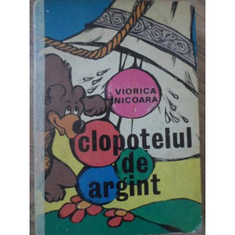 CLOPOTELUL DE ARGINT. POVESTI SI BASME, ILUSTRATIILE: GABRIELA BUHOIU, MIHAI GHEORGHE