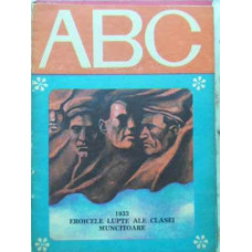 COLECTIA ABC: 1933 EROICELE LUPTE ALE CLASEI MUNCITOARE