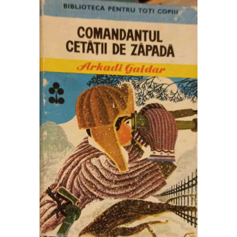 COMANDANTUL CETATII DE ZAPADA