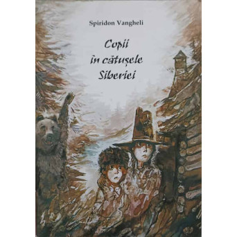 COPII IN CATUSELE SIBERIEI. NUVELA DOCUMENTARA