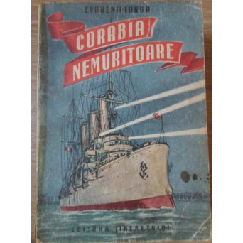 CORABIA NEMURITOARE. POVESTIRE DESPRE CRUCISATORUL AURORA
