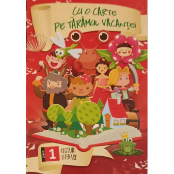 CU O CARTE PE TARAMUL VACANTEI, LECTURI LITERARE, CLASA I