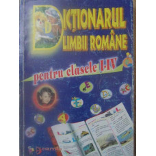 DICTIONARUL LIMBII ROMANE PENTRU CLASELE I-IV