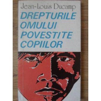 DREPTURILE OMULUI POVESTITE COPIILOR