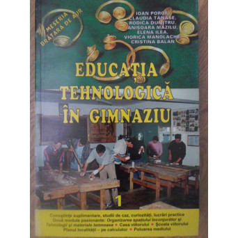 EDUCATIA TEHNOLOGICA IN GIMNAZIU