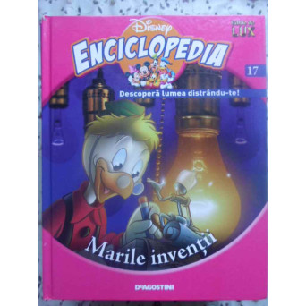 ENCICLOPEDIA DISNEY VOL.17 MARILE INVENTII