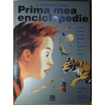 EU DESCOPAR LUMEA. PRIMA MEA ENCICLOPEDIE