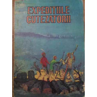 EXPEDITIILE CUTEZATORII
